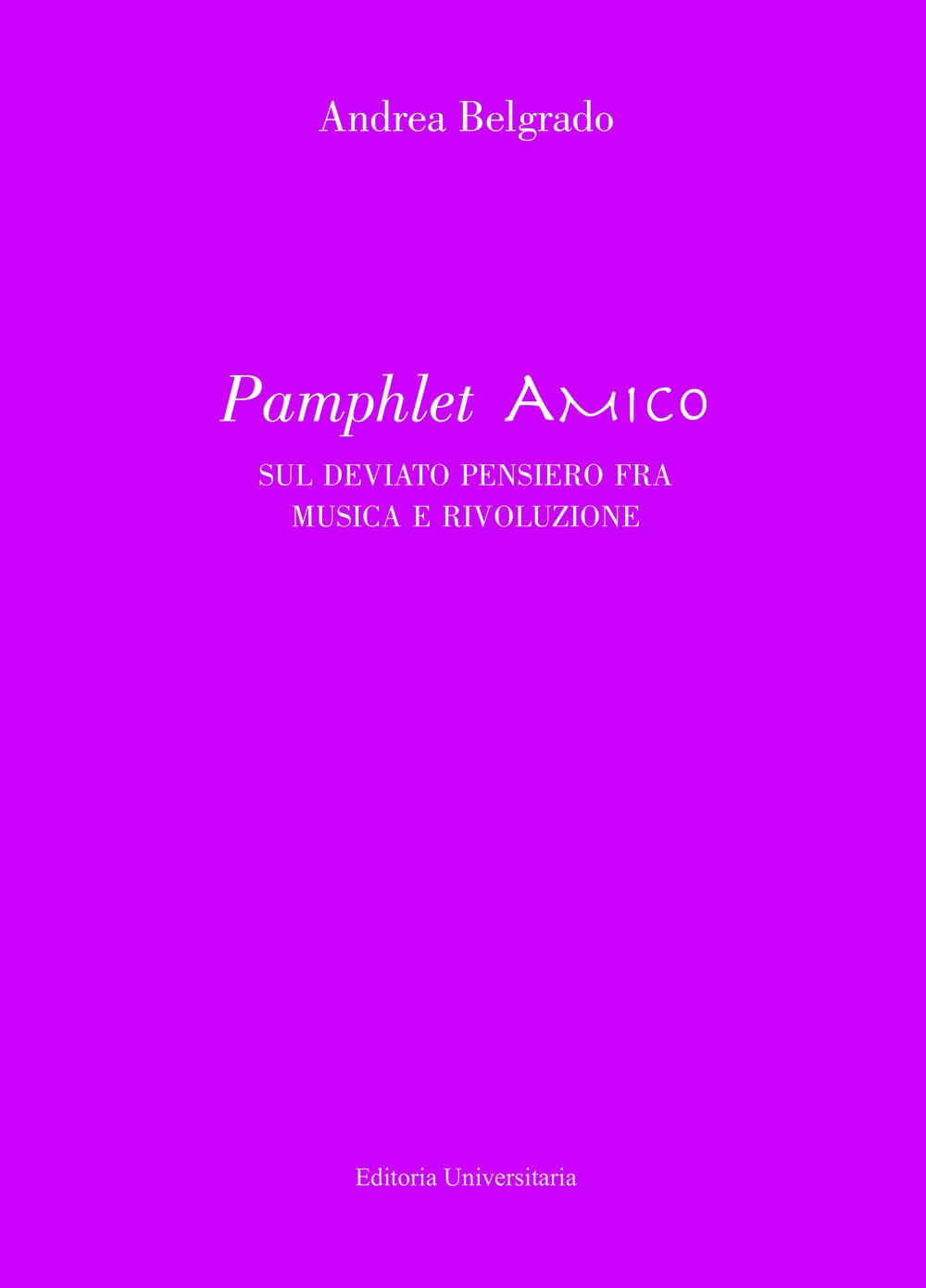 Pamphlet amico sul deviato pensiero fra musica e rivoluzione