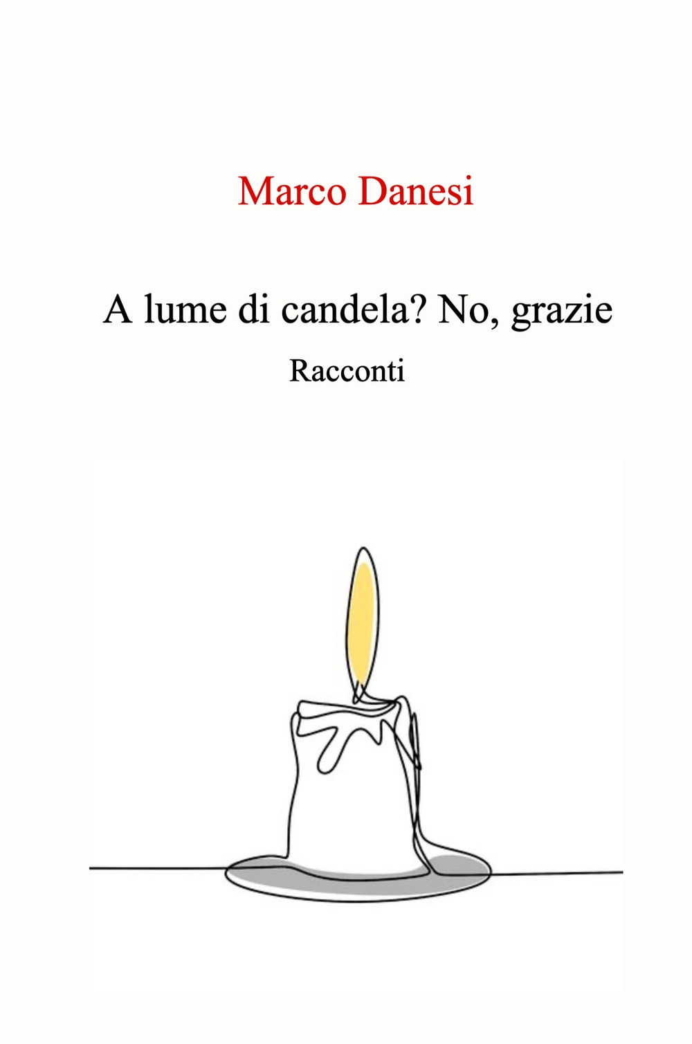 A lume di candela? No, grazie.. racconti