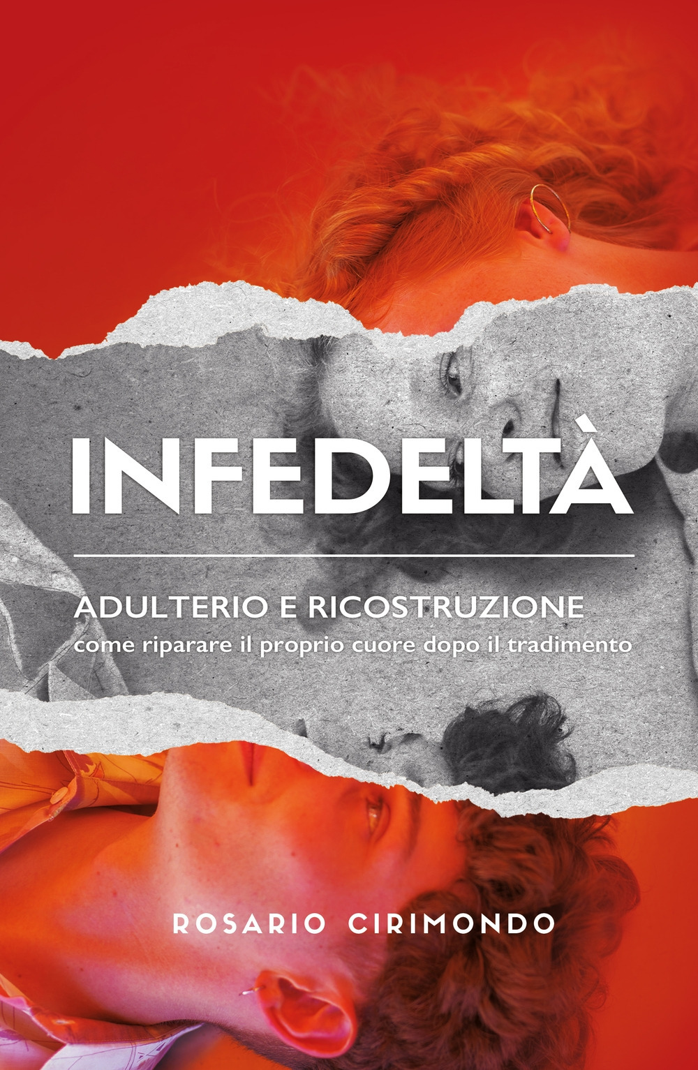 Infedeltà. Adulterio e ricostruzione