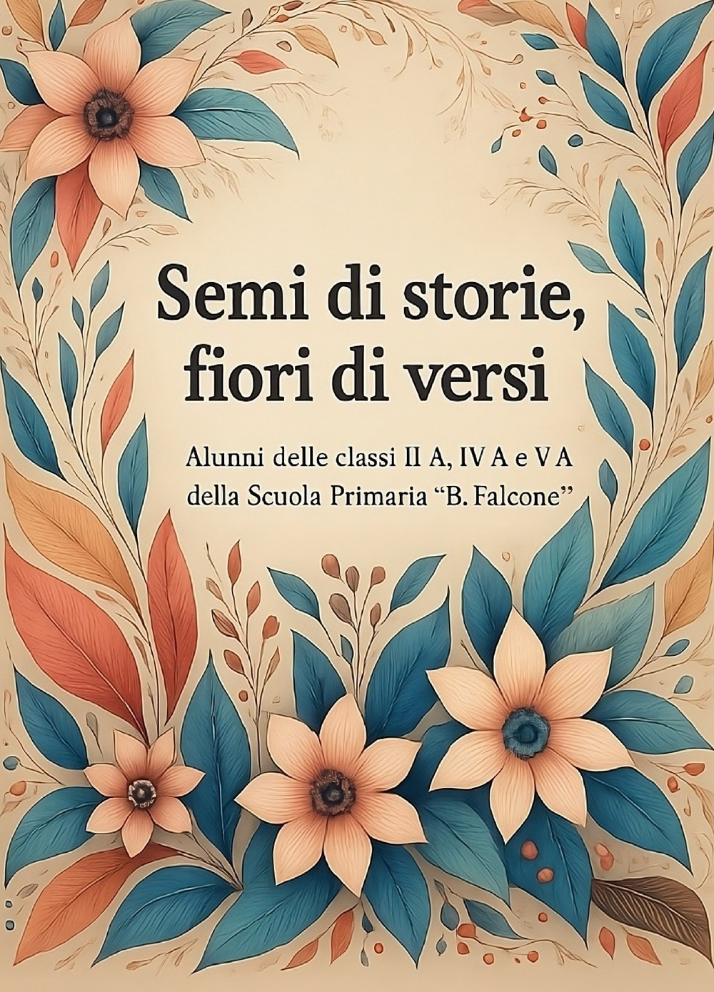 Semi di storie, fiori di versi