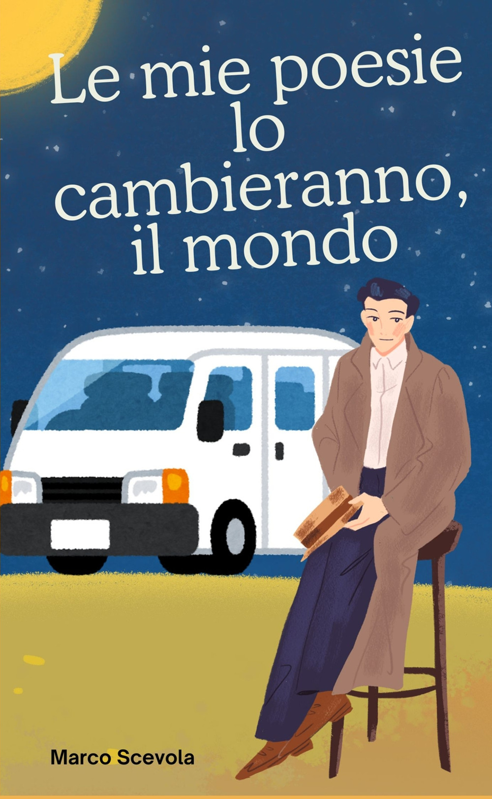 Le mie poesie lo cambieranno, il mondo