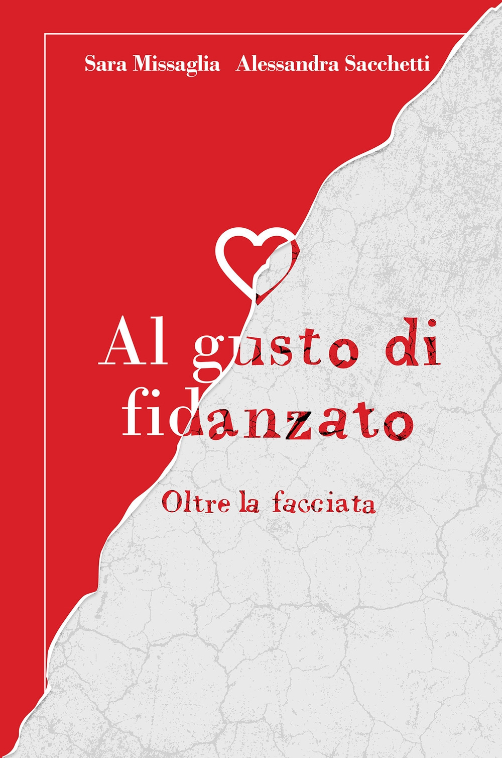 Al gusto di fidanzato. Oltre la facciata