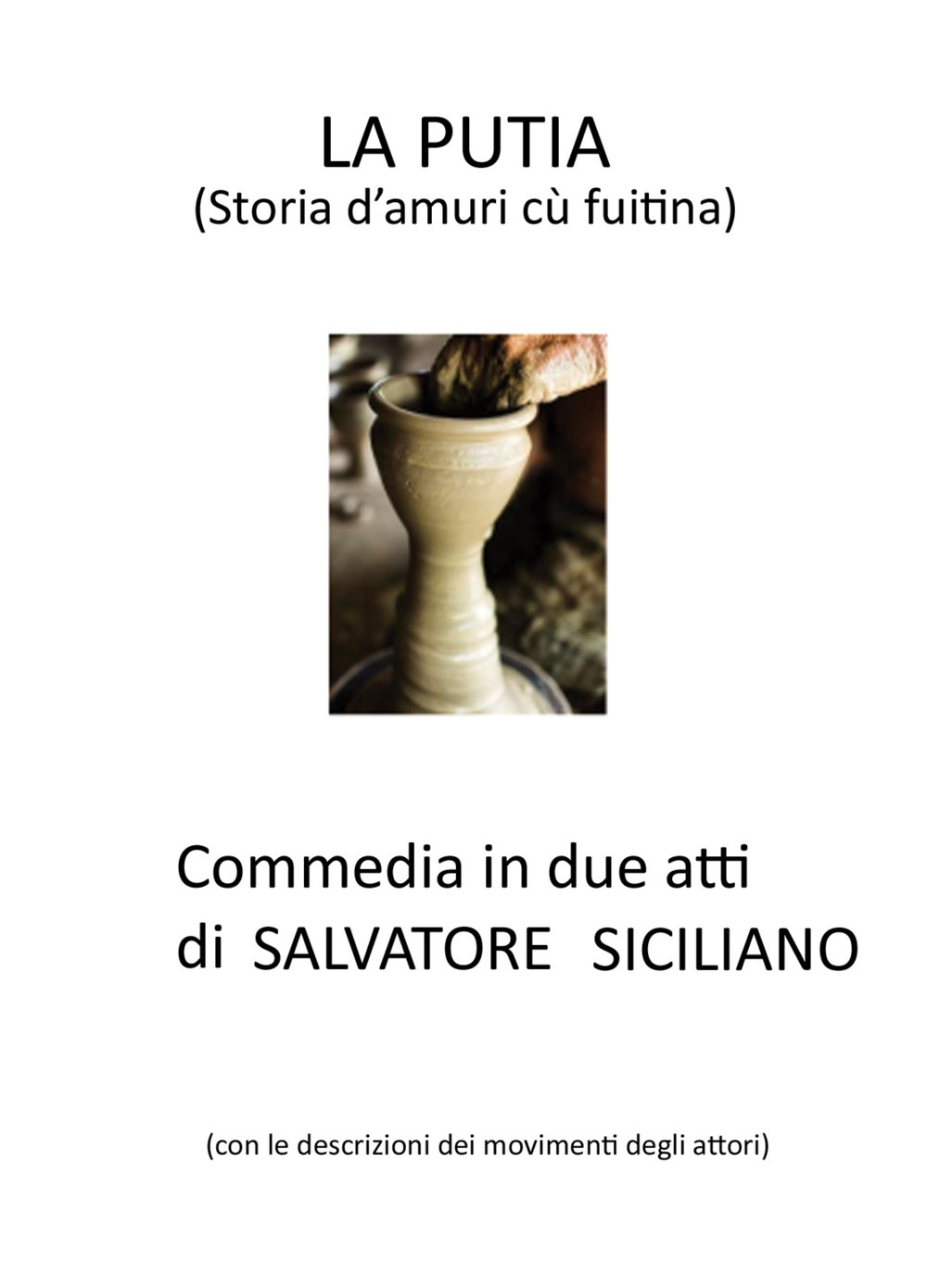 La Putia. Commedia in 2 atti di Salvatore Siciliano