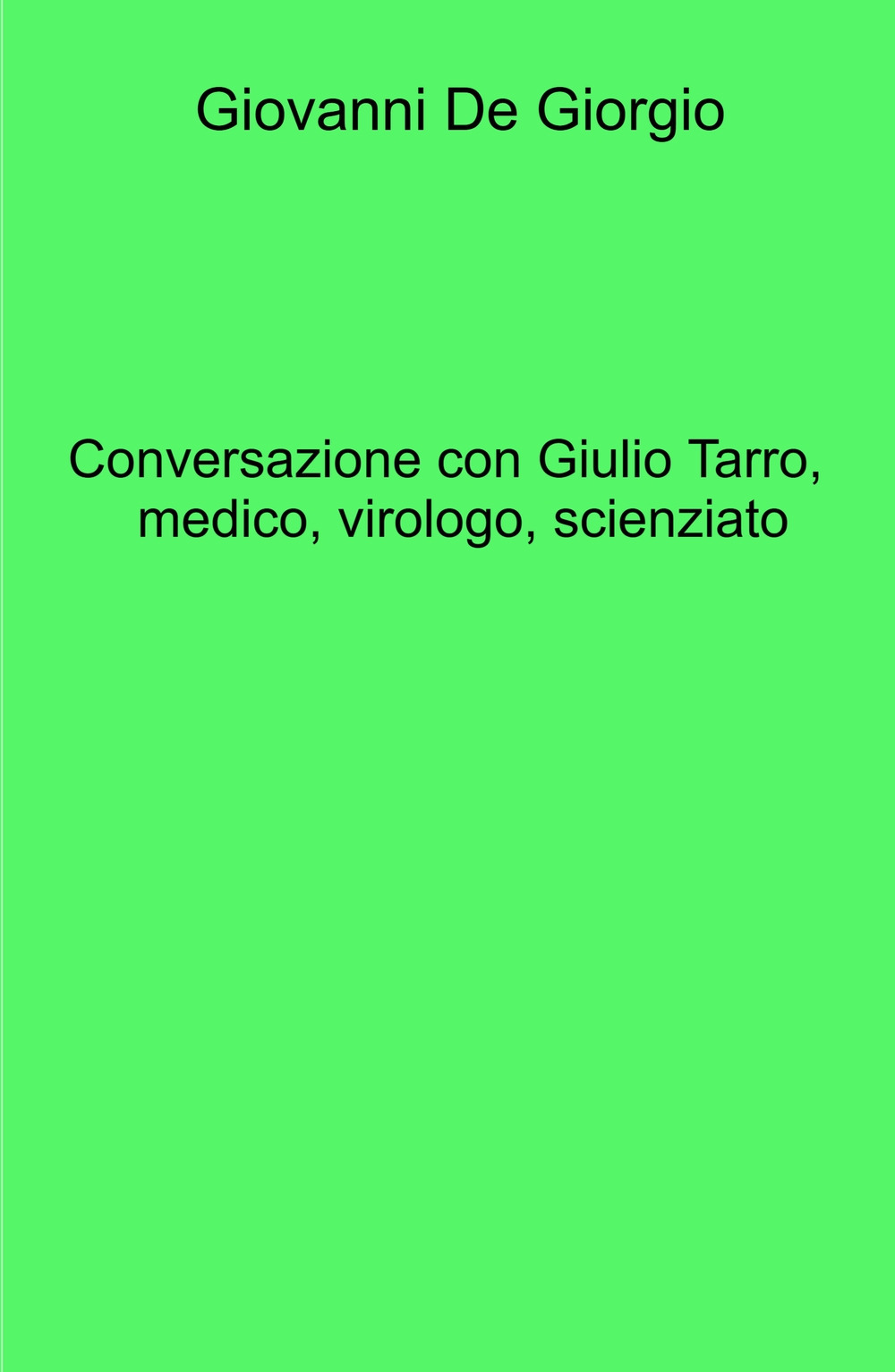 Conversazione con Giulio Tarro, medico, virologo, scienziato