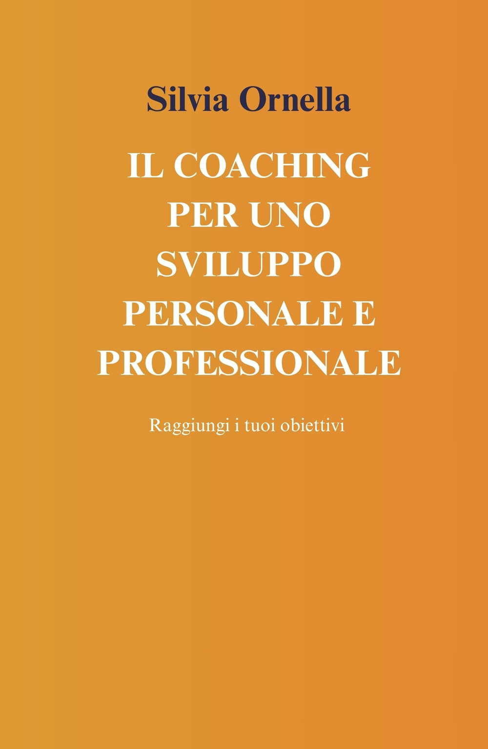 Il coaching per uno sviluppo personale e professionale