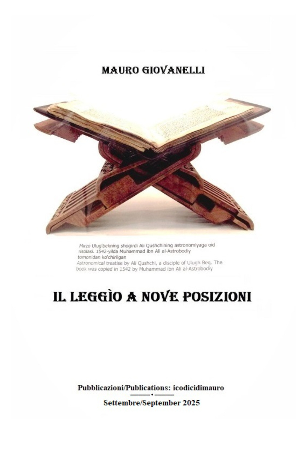 Il leggìo a nove posizioni e forse piu...