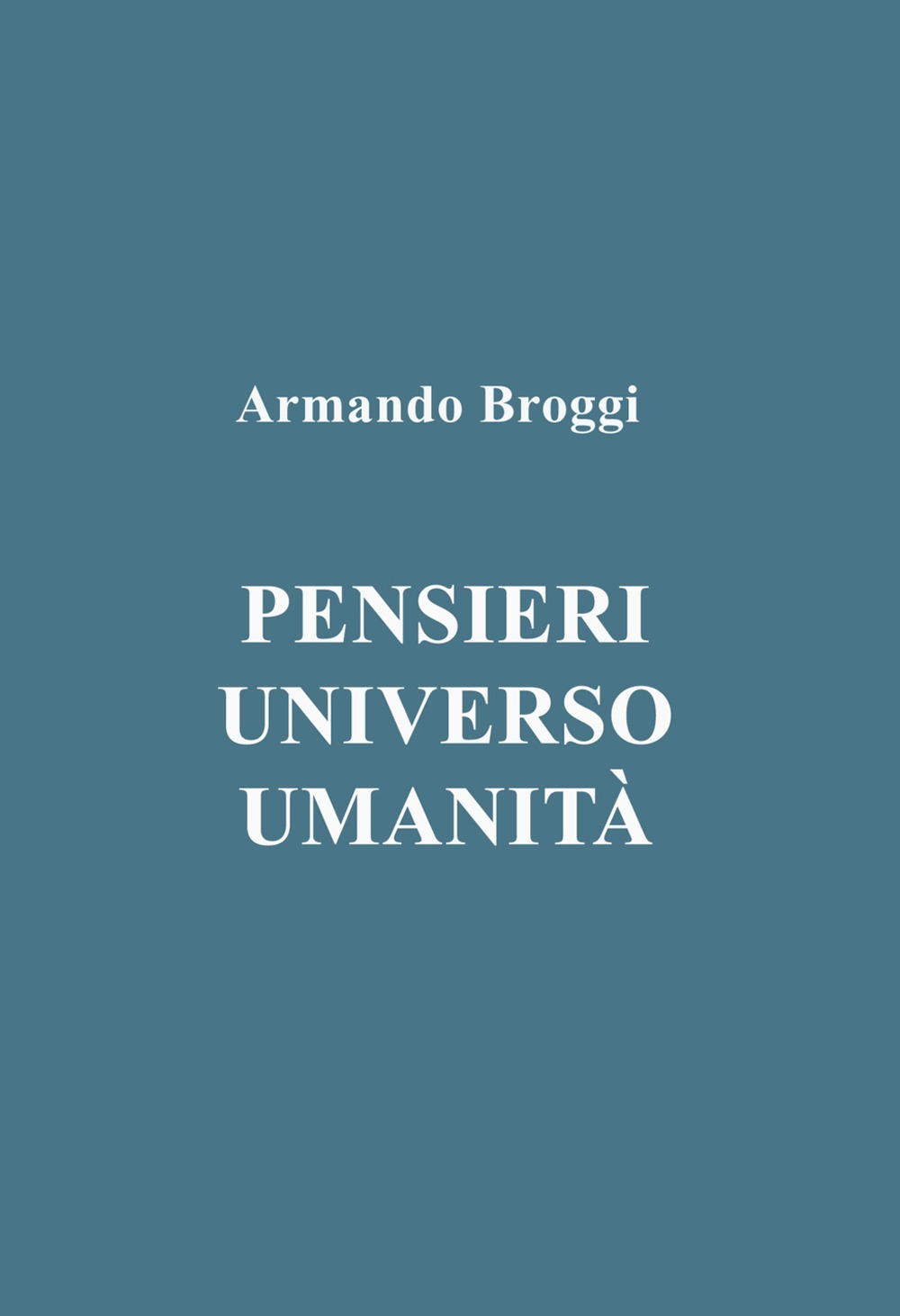 Pensieri. Universo. Umanità