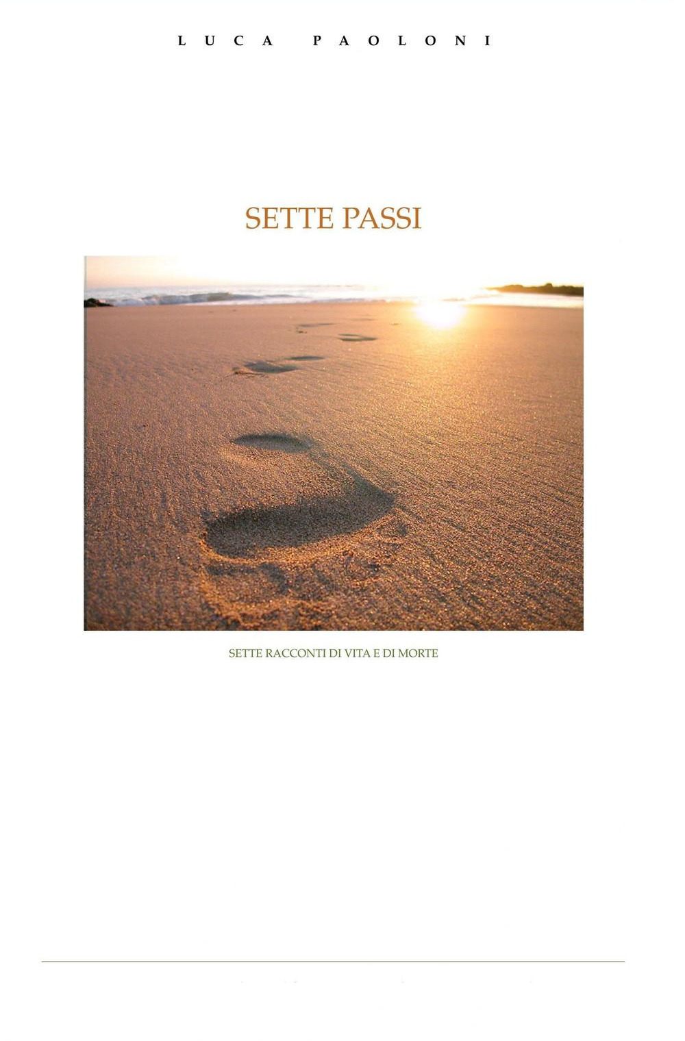 Sette passi. Racconti surreali di vita e di morte