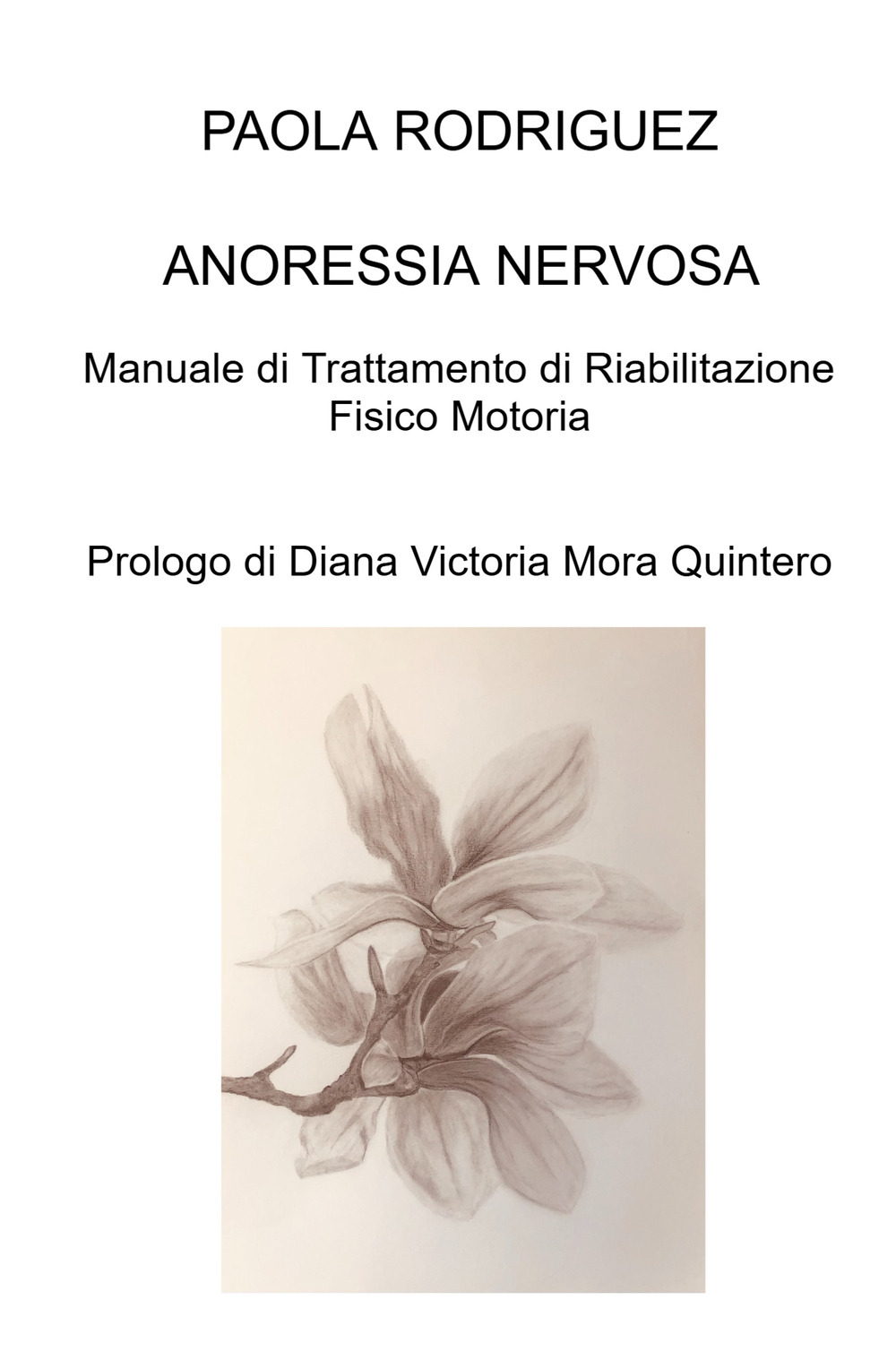Anoressia nervosa. Manuale di riabilitazione fisico motoria