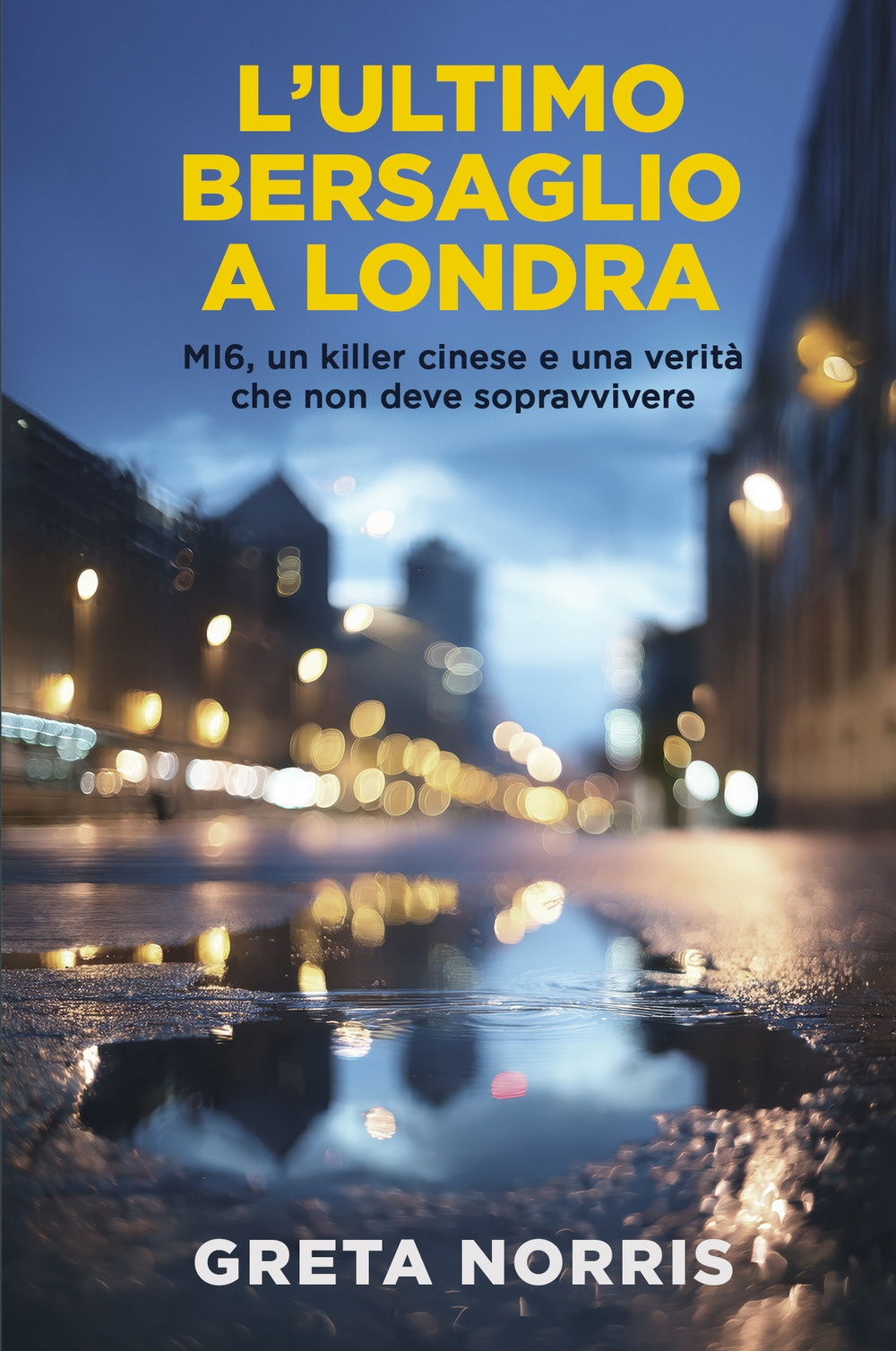L'ultimo bersaglio a Londra. MI6, un killer cinese e una verità che non deve sopravvivere