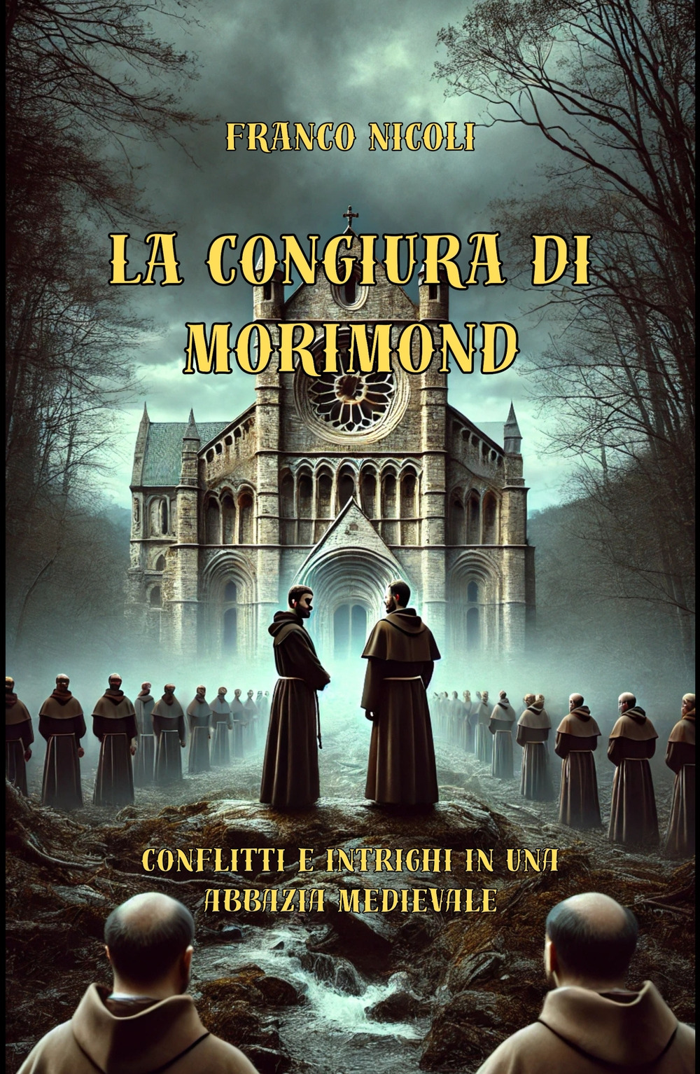La congiura di Morimond. Conflitti e intrighi in una abbazia medievale