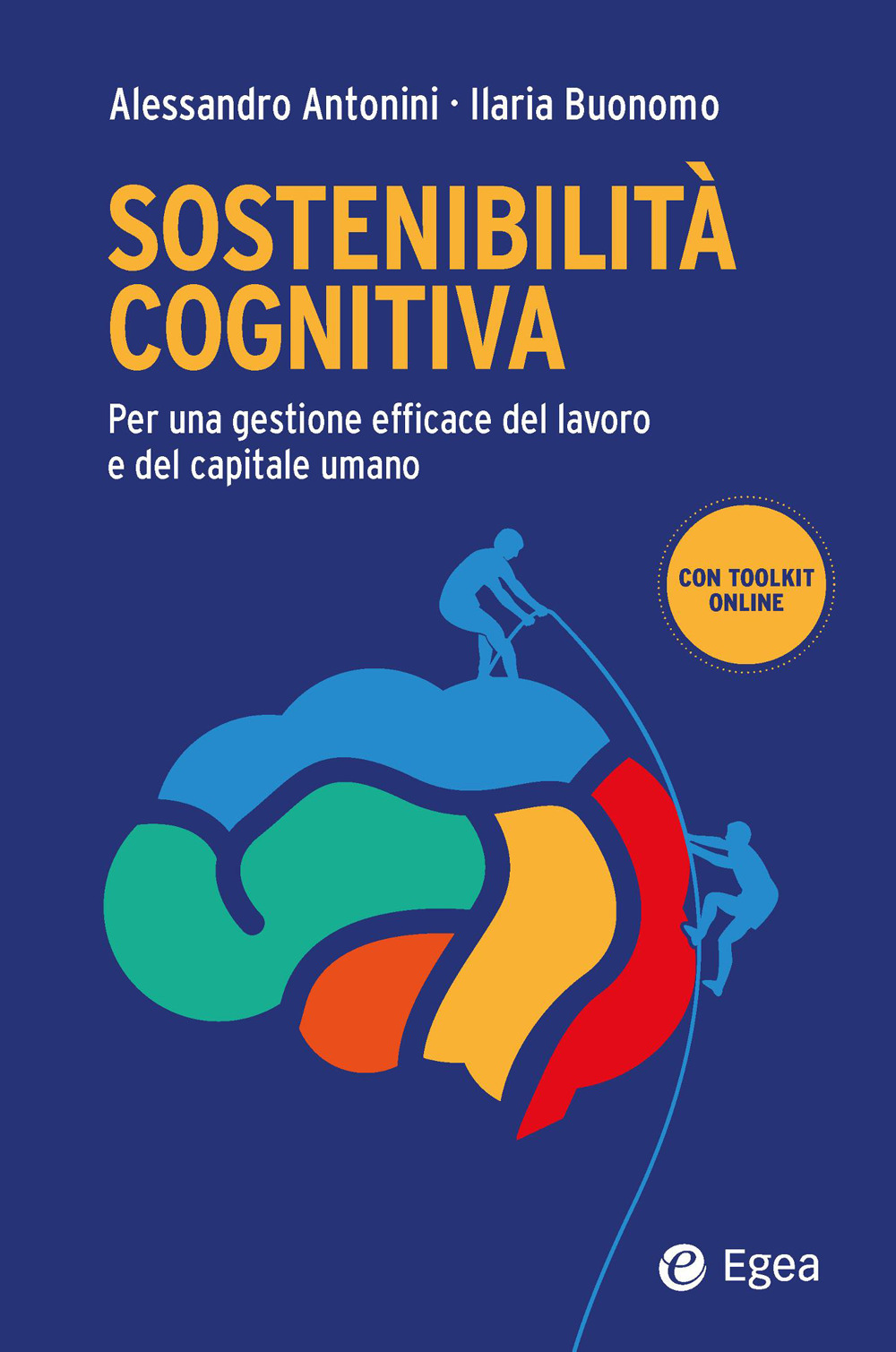 Sostenibilità cognitiva. Per una gestione efficace del lavoro e del capitale umano