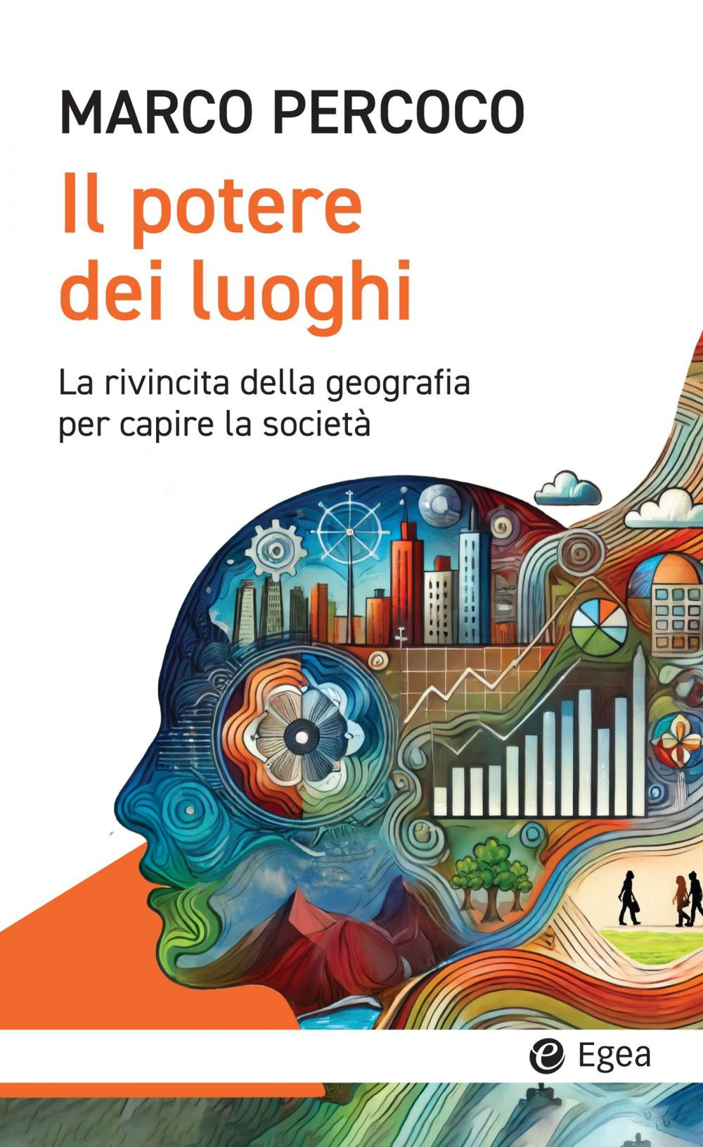 Il potere dei luoghi. La rivincita della geografia per capire la società