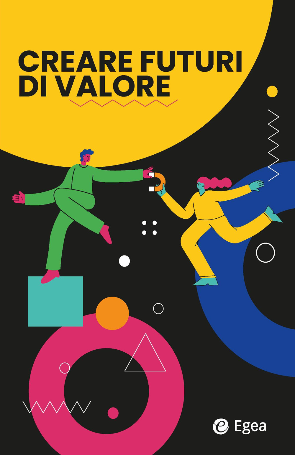 Creare futuri di valore