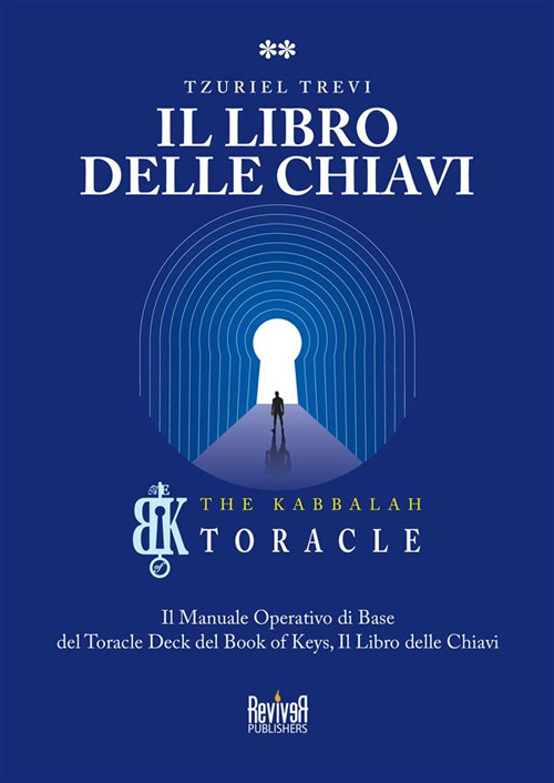 Il libro delle chiavi. Il manuale operativo di base del Toracle Deck del Book of Keys, Il libro delle chiavi. Vol. 2
