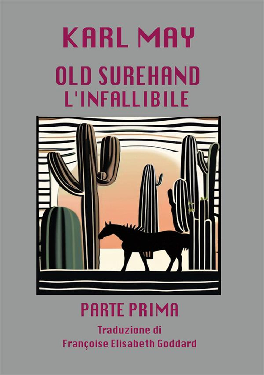 L'infallibile. Old surehand. Vol. 1