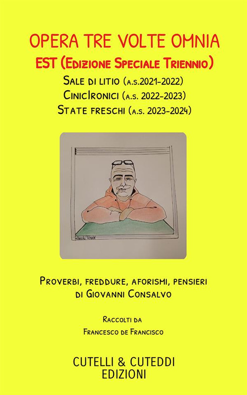 Opera tre volte omnia. Sale di litio-CinicIronici-State freschi