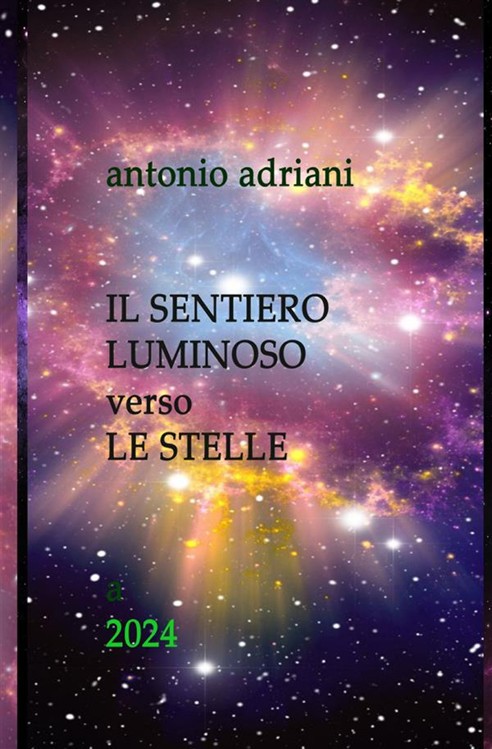 Il sentiero luminoso verso le stelle