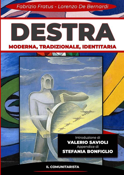 Destra. Moderna, tradizionale, identitaria