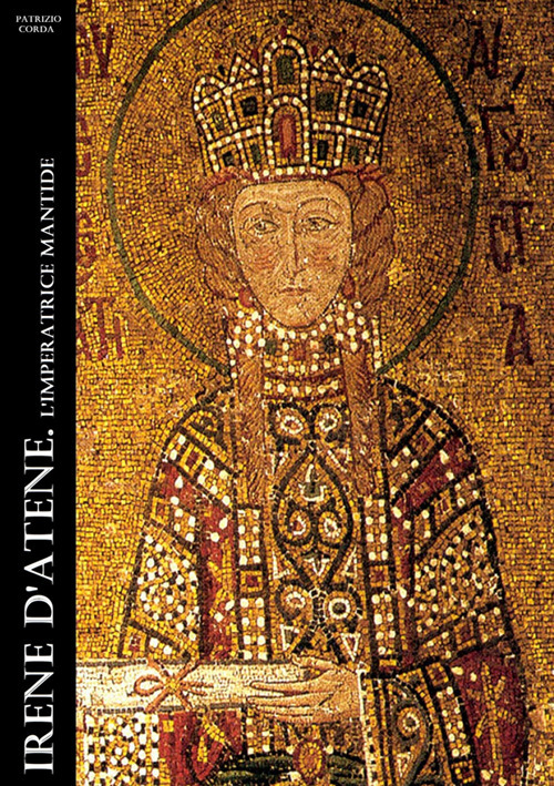 Irene d'Atene. L'imperatrice mantide