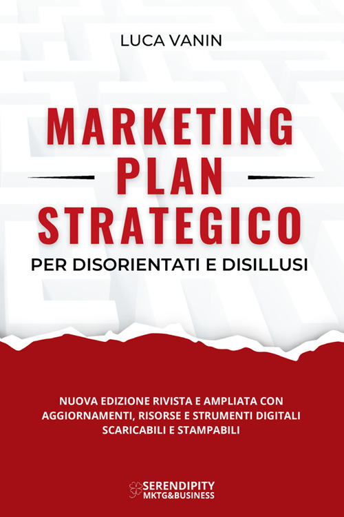 Marketing plan strategico per disorientati e disillusi