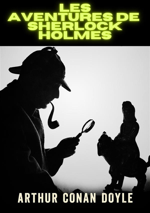 Les aventures de Sherlock Holmes