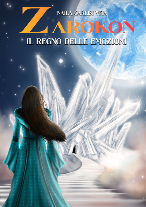 Zarokon. Il regno delle emozioni