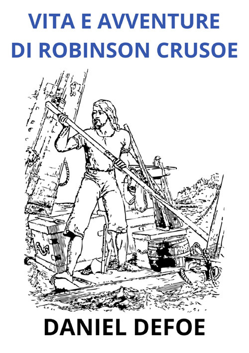 Vita e avventure di Robinson Crusoe