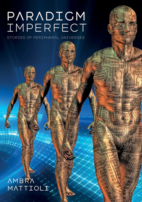 Paradigm imperfect. Stories of peripheral universes