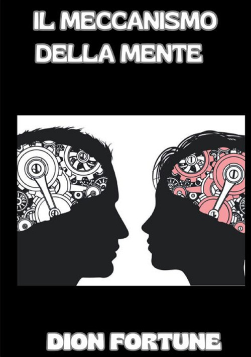 Il meccanismo della mente