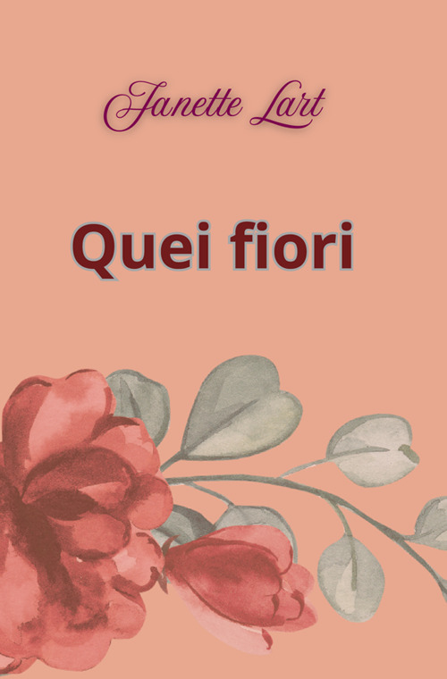 Quei fiori