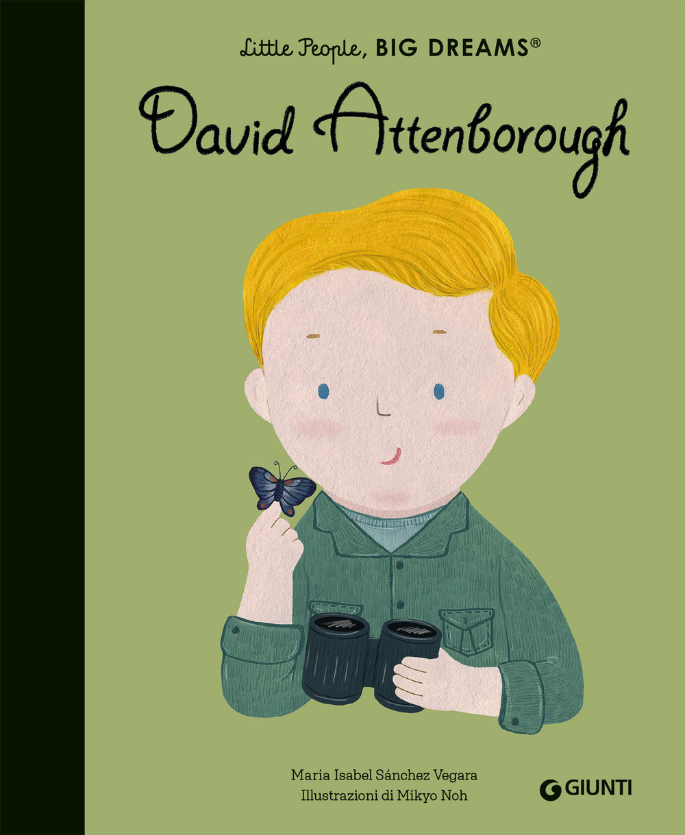 David Attenborough. Little people big dreams