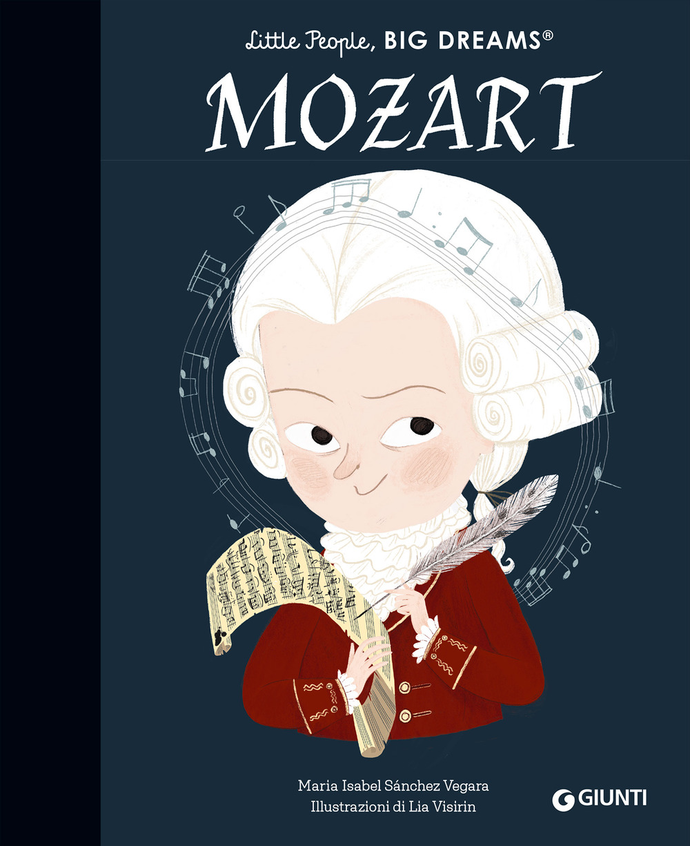 Mozart. Little people big dreams