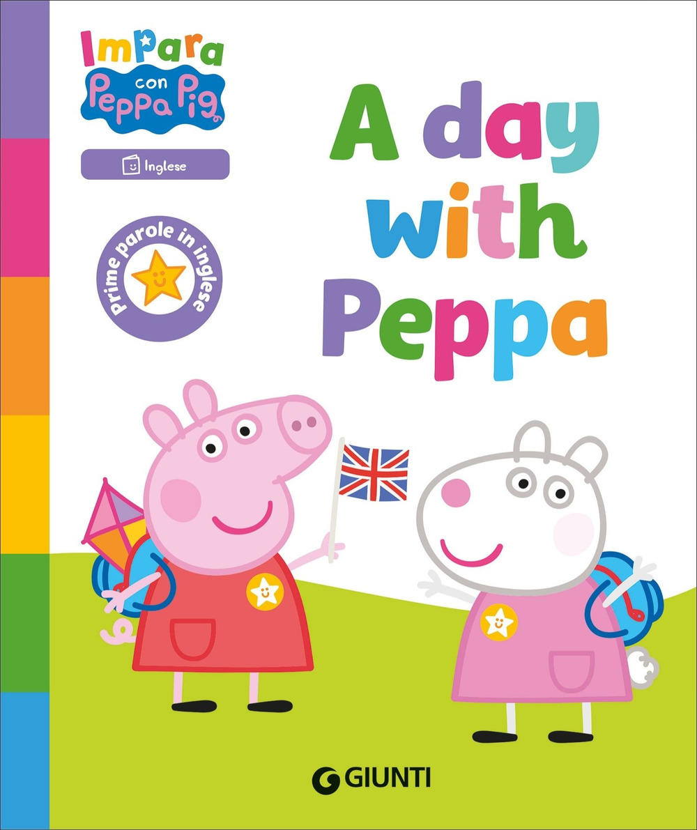 A day with Peppa! Peppa Pig. Impara con Peppa