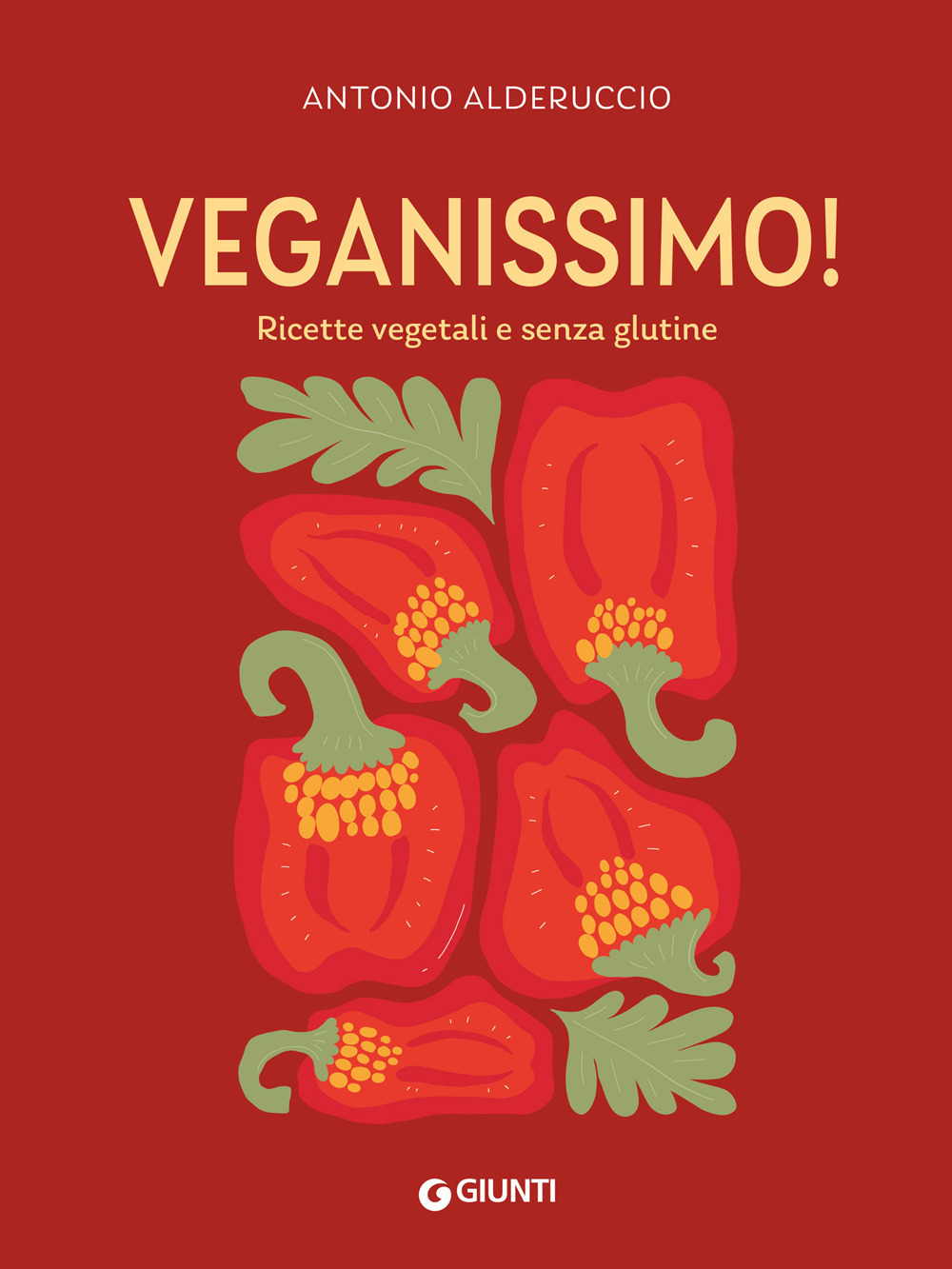 Veganissimo. Ricette vegetali e senza glutine