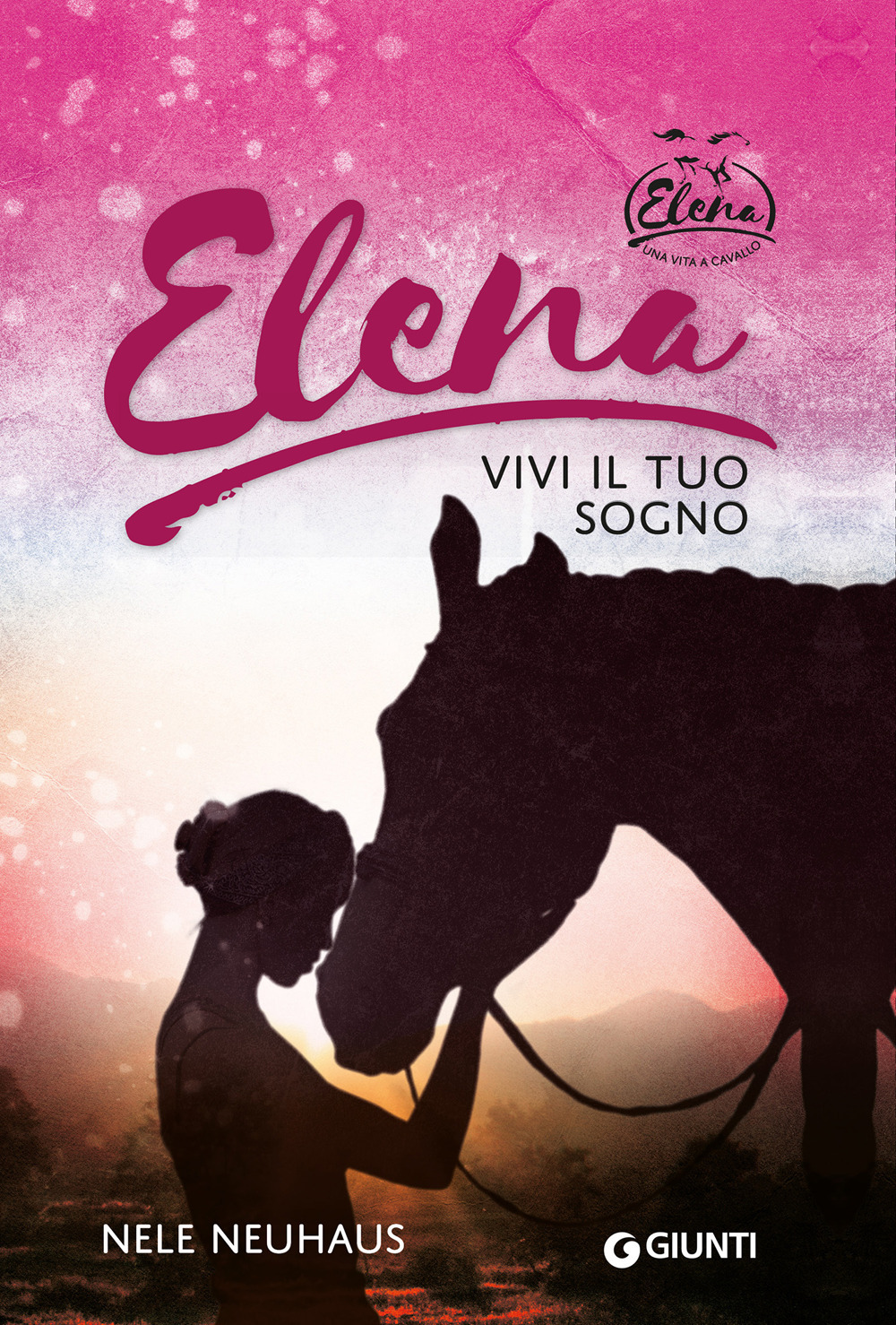 Elena. Vivi il tuo sogno