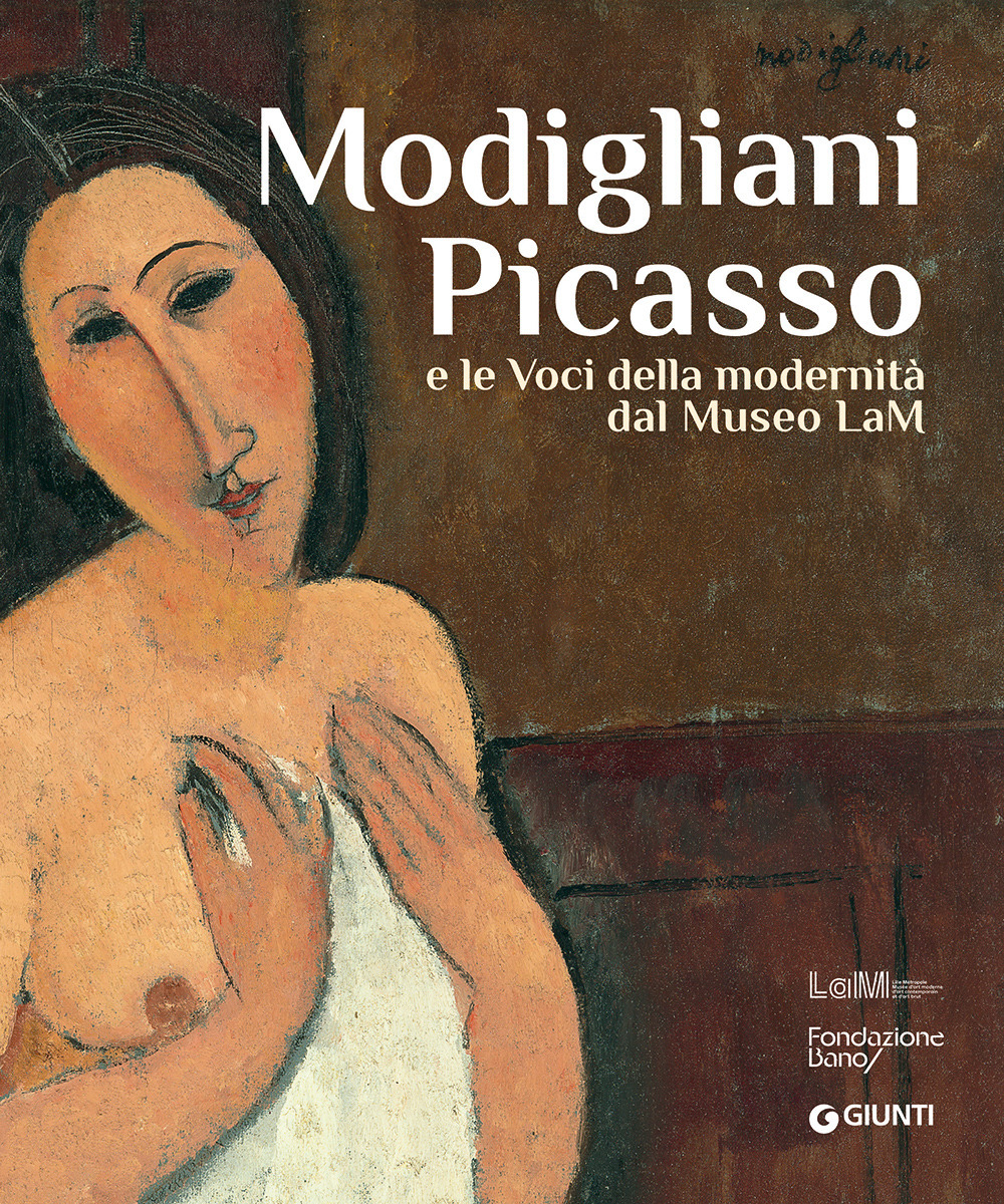 Modigliani Picasso e le voci della modernità dal Museo LaM