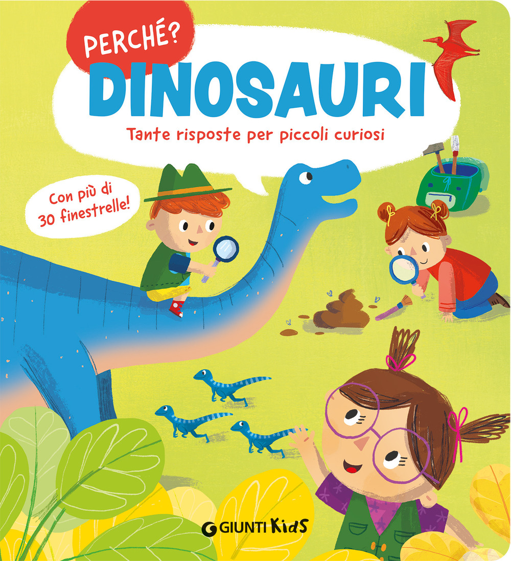 Dinosauri. Tante risposte per piccoli curiosi