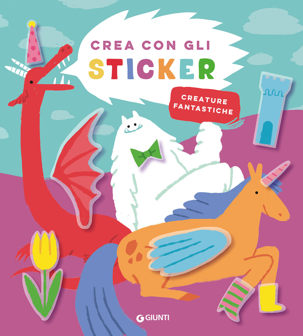 Creature fantastiche. Crea con gli sticker
