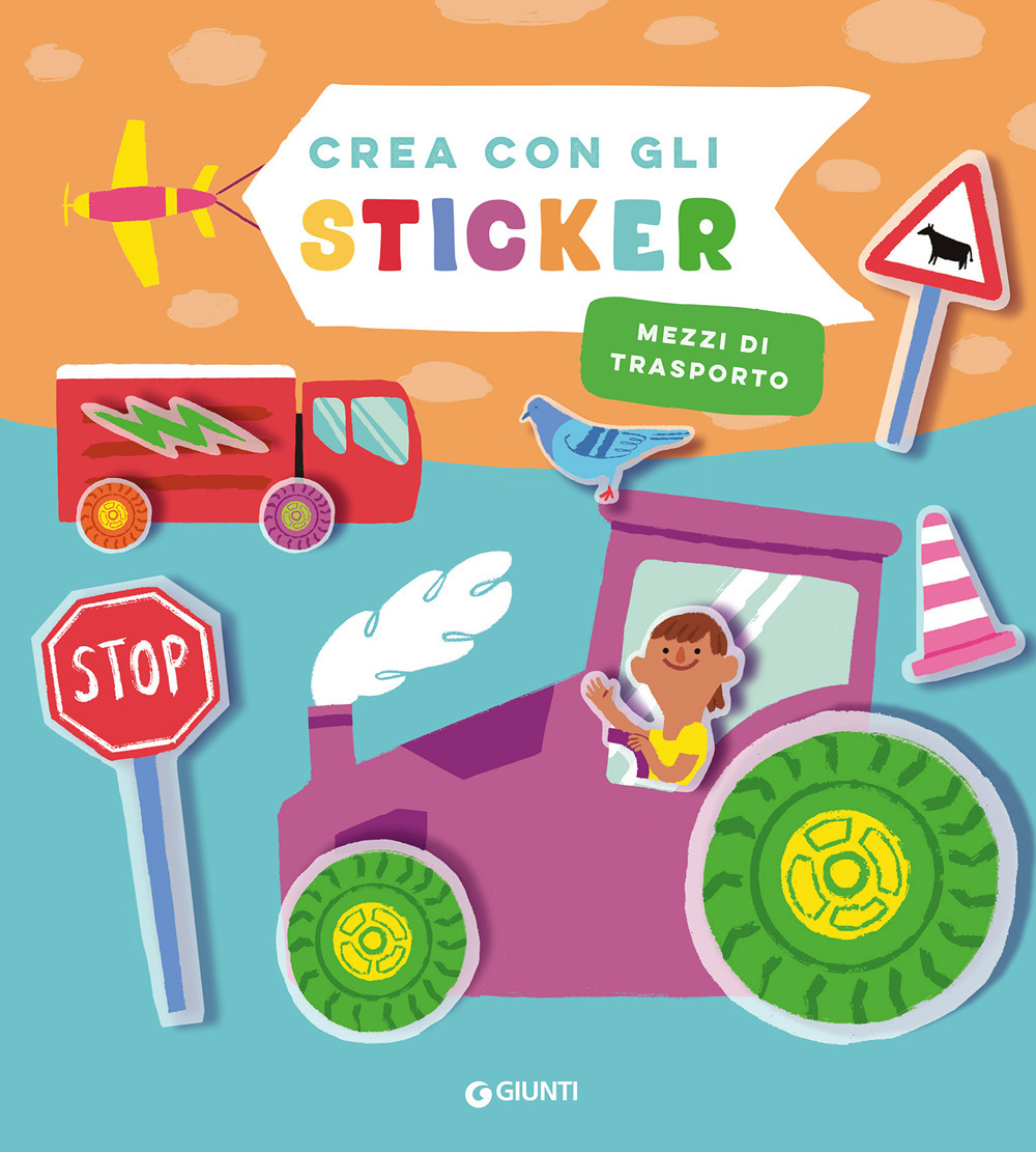 Mezzi di trasporto. Crea con gli sticker