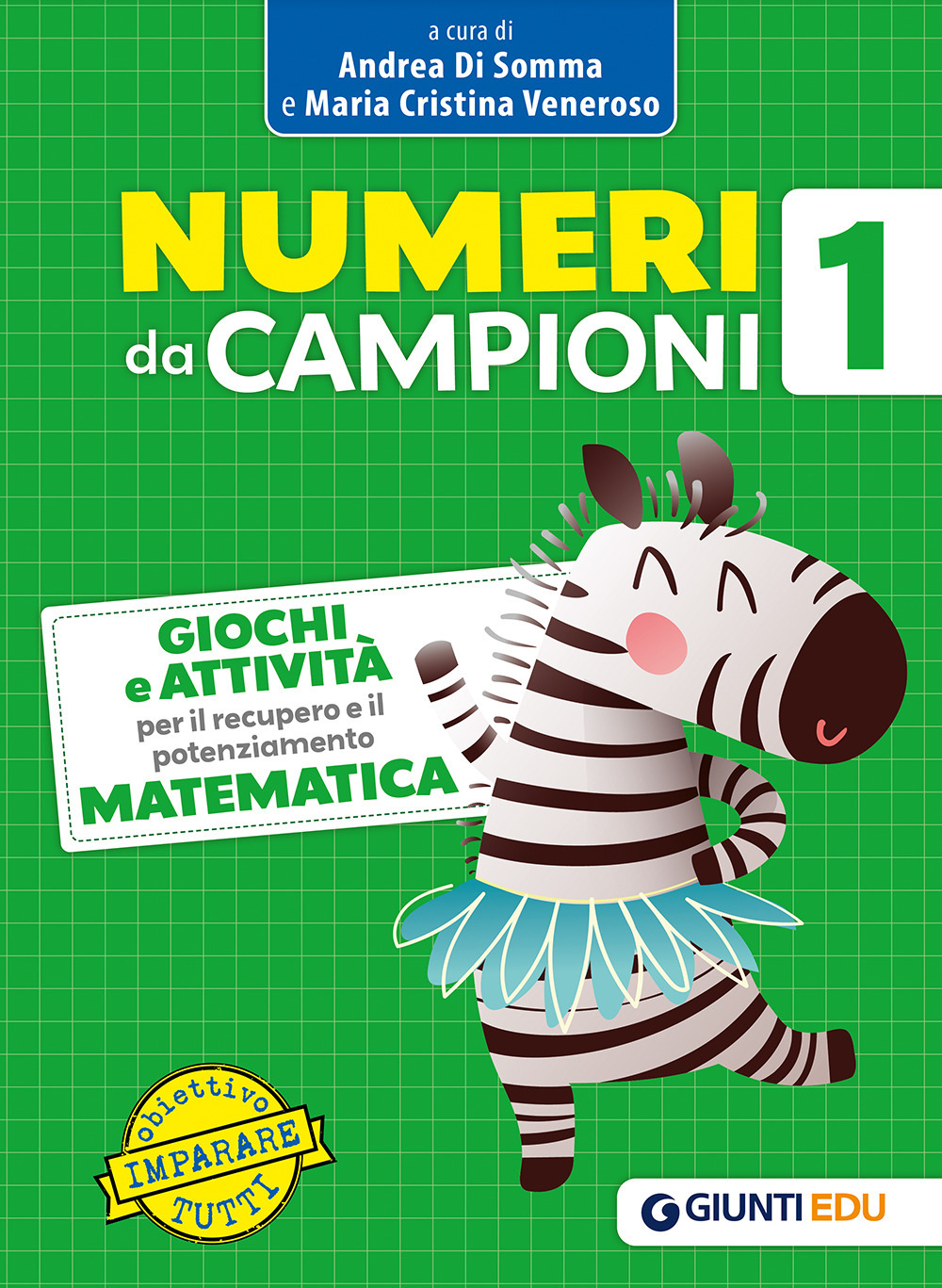 Numeri da campioni. Giochi e attività per il recupero e il potenziamento. Matematica. Vol. 1