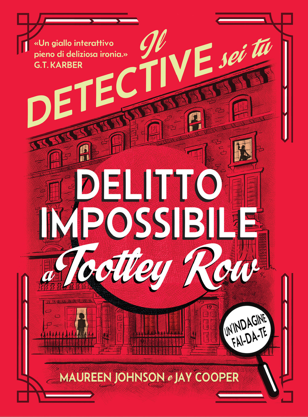 Delitto impossibile a Tootley Row. Il detective sei tu
