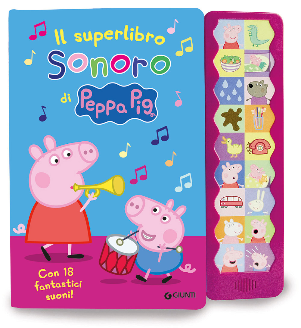Il superlibro sonoro di Peppa. Con 18 fantastici suoni! Peppa Pig