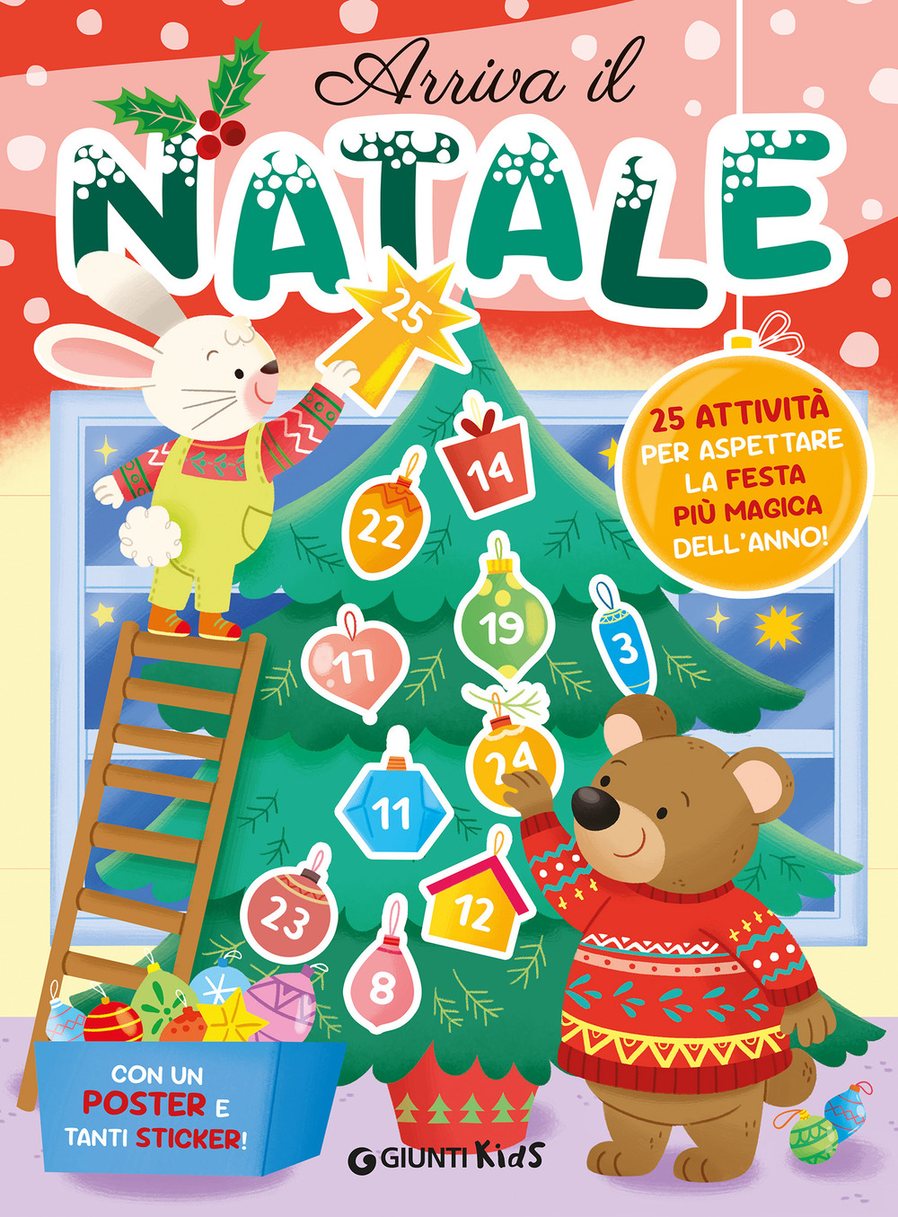 Arriva il Natale. 25 attività per aspettare la festa più magica dell'anno