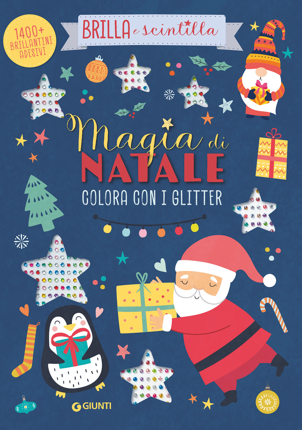 Magia di Natale. Colora con i glitter. Brilla e scintilla. Con brillantini adesivi