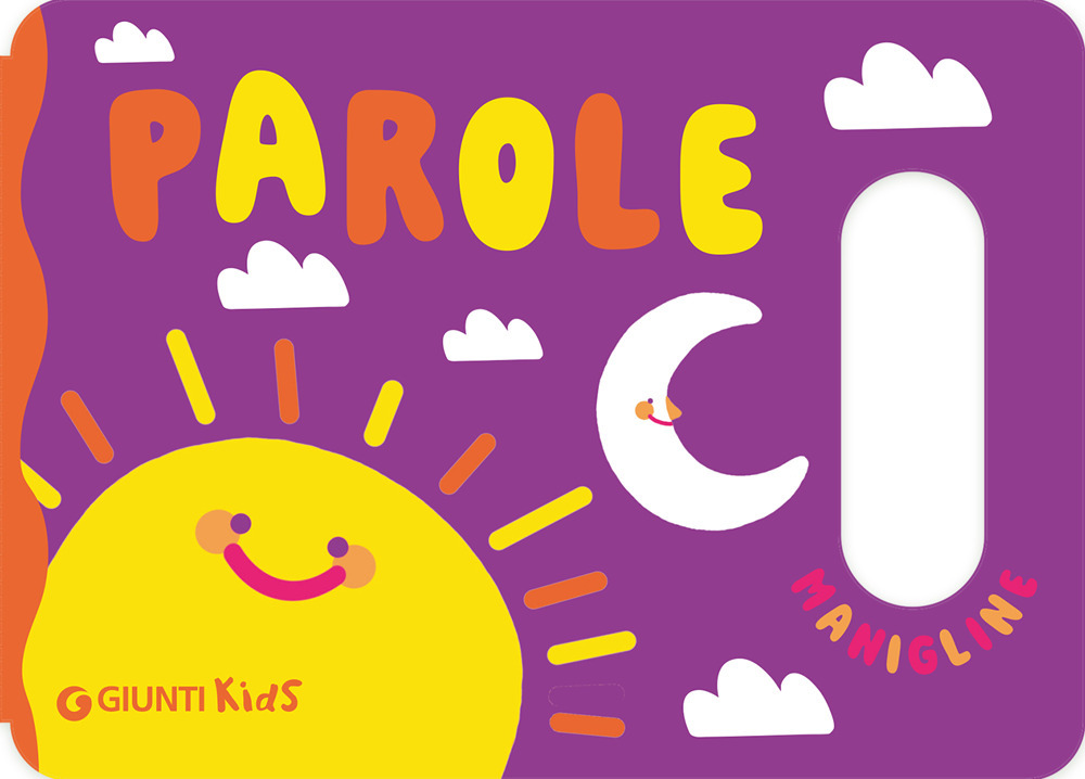 Prime parole. Le manigline