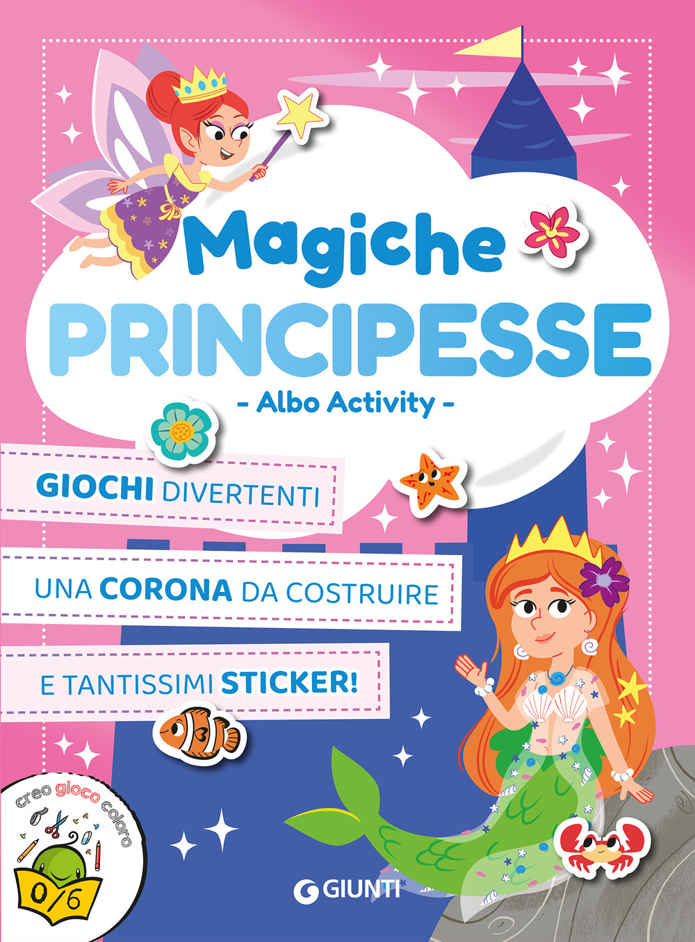 Magiche principesse. Albo activity