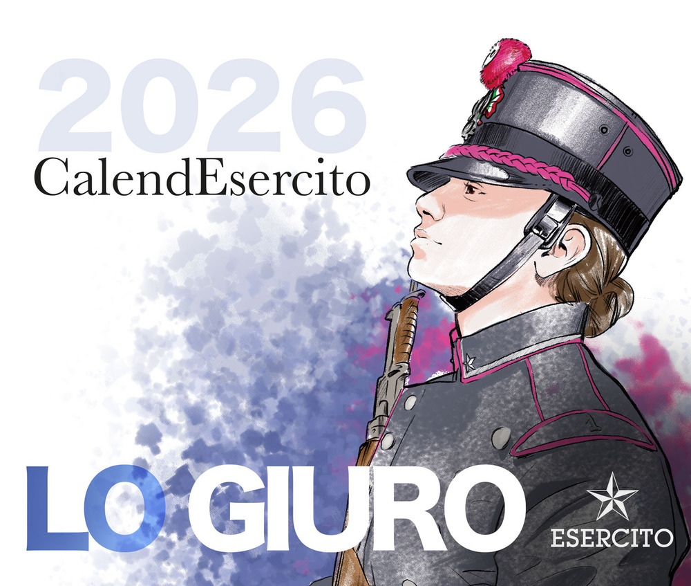 Lo giuro. CalendEsercito 2026. Da tavolo