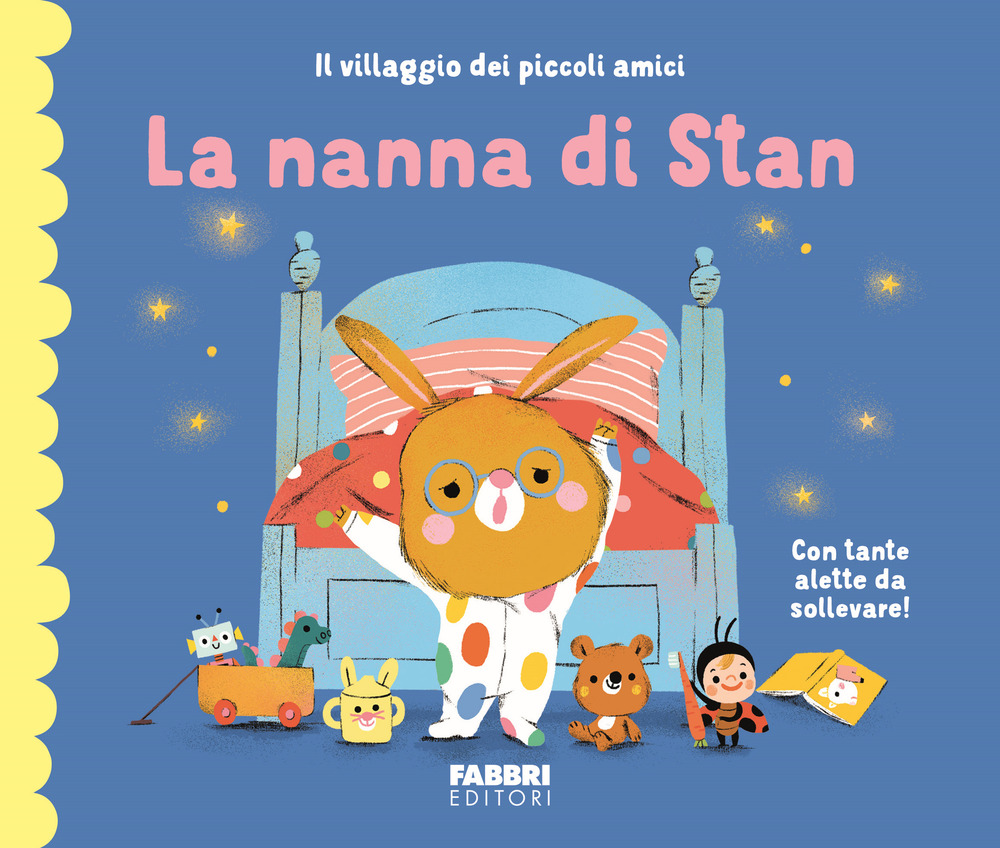 La nanna di Stan. Il villaggio dei piccoli amici
