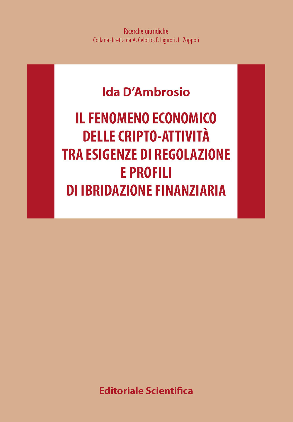 Il fenomeno economico delle cripto-attività tra esigenze di regolazione e profili di ibridazione finanziaria